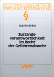 Joachim Kränz: Zustandsverantwortlichkeit im Recht der Gefahrenabwehr