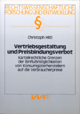 Christoph Hiltl: Vertriebsgestaltung und Preisbindungsverbot