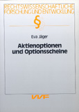 Eva Jäger: Aktionenoptionen und Optionsscheine