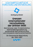 Wolfgang Eibner: Grenzen internationaler Verschuldung der Dritten Welt