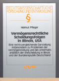 Helmut Pfleger: Vermögensrechtliche Scheidungsfolgen in Illinois, USA