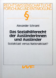 Alexander Schraml: Das Sozialhilferecht der Ausländerinnen und Ausländer