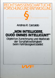 Andrea R. Castaldo: NON INTELLIGERE, QUOD OMNES INTELLIGUNT