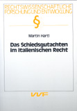 Martin Hartl: Das Schiedsgutachten im italienischen Recht