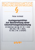 Peter Arnhold: Auslegungshilfen zur Bestimmung einer Geschäftslagetäuschung im Rahmen der §§ 331 Nr. 1 HGB, 400 Abs. 1 Nr. 1 AktG, 82Abs. 2 Nr. 2 GmbHG