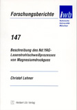 Christof Lehner: Beschreibung des Nd:YAG-Laserstrahlschweißprozesses von Magnesiumdruckguss