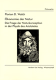 Florian D. Walch: Ökonomie der Natur
