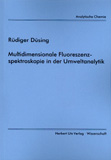 Rüdiger Düsing: Multidimensionale Fluoreszenzspektroskopie in der Umweltanalytik