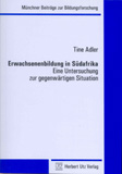 Tine Adler: Erwachsenenbildung in Südafrika