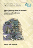 Klaus Bender, Rolf Birkhofer, Markus Bregulla, Florian Kuttig, Heiko Meyer: DEKOS-Engineering-Modell für intelligente Automatisierungskomponenten