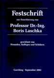 Lehrstuhl für Fluidmechanik der TU München (Hrsg.): Festschrift zur Emeritierung von Prof. Dr.-Ing. Boris Laschka