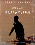 Bennie Lindberg, Eddie Meier, Tanja Baumann: Bis zum Äußersten