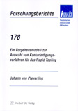 Johann von Pieverling: Ein Vorgehensmodell zur Auswahl von Konturfertigungsverfahren für das Rapid Tooling