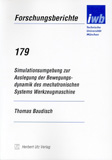 Thomas Baudisch: Simulationsumgebung zur Auslegung der Bewegungsdynamik des mechatronischen Systems Werkzeugmaschine