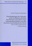 Surasit Sangviroatjanapat: Einschränkungen des Notwehrrechts im Rahmen ehelicher Beziehungen und anderer enger Lebensgemeinschaften nach dem deutschen und thailändischen Recht