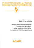 Katarzyna Lasota: Verbraucherschutz im Internet nach Polnischem Recht unter Berücksichtigung der europäischen Rechtsangleichung