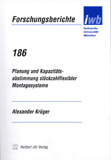 Alexander Krüger: Planung und Kapazitätsabstimmung stückzahlflexibler Montagesysteme