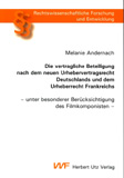 Melanie Andernach: Die vertragliche Beteiligung nach dem neuen Urhebervertragsrecht Deutschlands und dem Urheberrecht Frankreichs