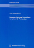 Volker Nischwitz: Spezieserhaltende Extraktionsverfahren für Festproben