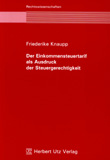 Friederike Knaupp: Der Einkommensteuertarif als Ausdruck der Steuergerechtigkeit