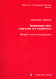 Alexander Warnke: Theologische Ethik angesichts des Kapitalismus