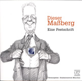 Studentenwerk München (Hrsg.): Dieser Maßberg. Eine Festschrift
