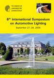 Helmut F. Schlaak (Hrsg.): 6th International Symposium on Automotive Lighting – ISAL 2005 – Proceedings of the Conference