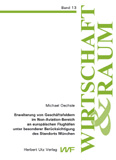 Michael Oechsle: Erweiterung von Geschäftsfeldern im Non-Aviation-Bereich an europäischen Flughäfen unter besonderer Berücksichtigung des Standorts München