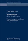 Geum Hwan Choo: Intertextualität in Botho Strauß’ Dramen
