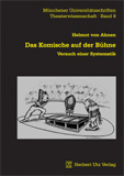 Helmut von Ahnen: Das Komische auf der Bühne