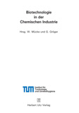 Wolfgang Mücke, Gabriele Gröger (Hrsg.): Biotechnologie in der Chemischen Industrie