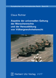 Claus Richter: Aspekte der universellen Geltung der Menschenrechte und der Herausbildung von Völkergewohnheitsrecht