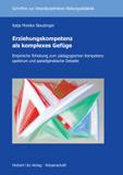 Katja Monika Staudinger: Erziehungskompetenz als komplexes Gefüge