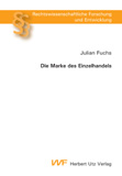 Julian Fuchs: Die Marke des Einzelhandels