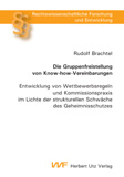 Rudolf Brachtel: Die Gruppenfreistellung von Know-how-Vereinbarungen