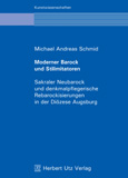 Michael Andreas Schmid: Moderner Barock und Stilimitatoren