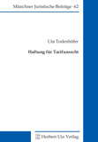 Uta Todenhöfer: Haftung für Tarifunrecht