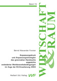 Bernd Alexander Forster: Anpassungsdruck und Anpassungsstrategien des grenznahen Handwerks angesichts veränderter Wettbewerbsbedingungen im Zuge der EU-Erweiterung 2004