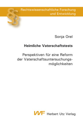 Sonja Orel: Heimliche Vaterschaftstests