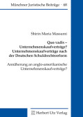 Shirin Maria Massumi: Quo vadis – Unternehmenskaufverträge? · Unternehmenskaufverträge nach der Deutschen Schuldrechtsreform