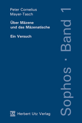 Peter Cornelius Mayer-Tasch: Über Mäzene und das Mäzenatische