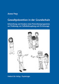 Anne Frey: Gewaltprävention in der Grundschule