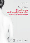 Raphael Zenk: Objektivierung des Sitzkomforts und seine automatische Anpassung
