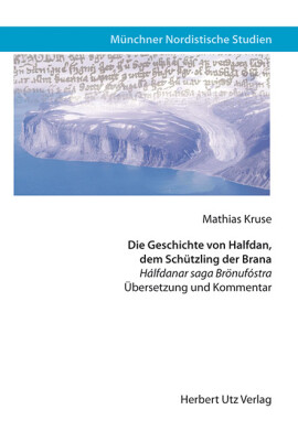 Mathias Kruse: Die Geschichte von Halfdan, dem Schützling der Brana