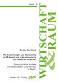 Daniela Eschlbeck: Die Auswirkungen von Outsourcing im IT-Bereich auf unternehmerische und räumliche Strukturen