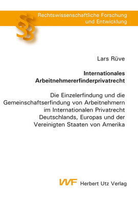 Lars Rüve: Internationales Arbeitnehmererfinderprivatrecht