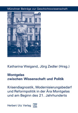 Katharina Weigand, Jörg Zedler (Hrsg.): Montgelas zwischen Wissenschaft und Politik