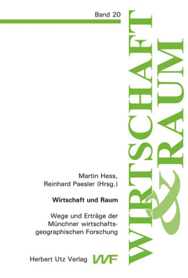 Martin Hess, Reinhard Paesler (Hrsg.): Wirtschaft und Raum