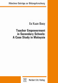 Ee Kuan Boey: Teacher Empowerment in Secondary Schools: A Case Study in Malaysia