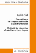 Sieglinde Frank: Elternbildung – ein kompetenzstärkendes Angebot für Familien